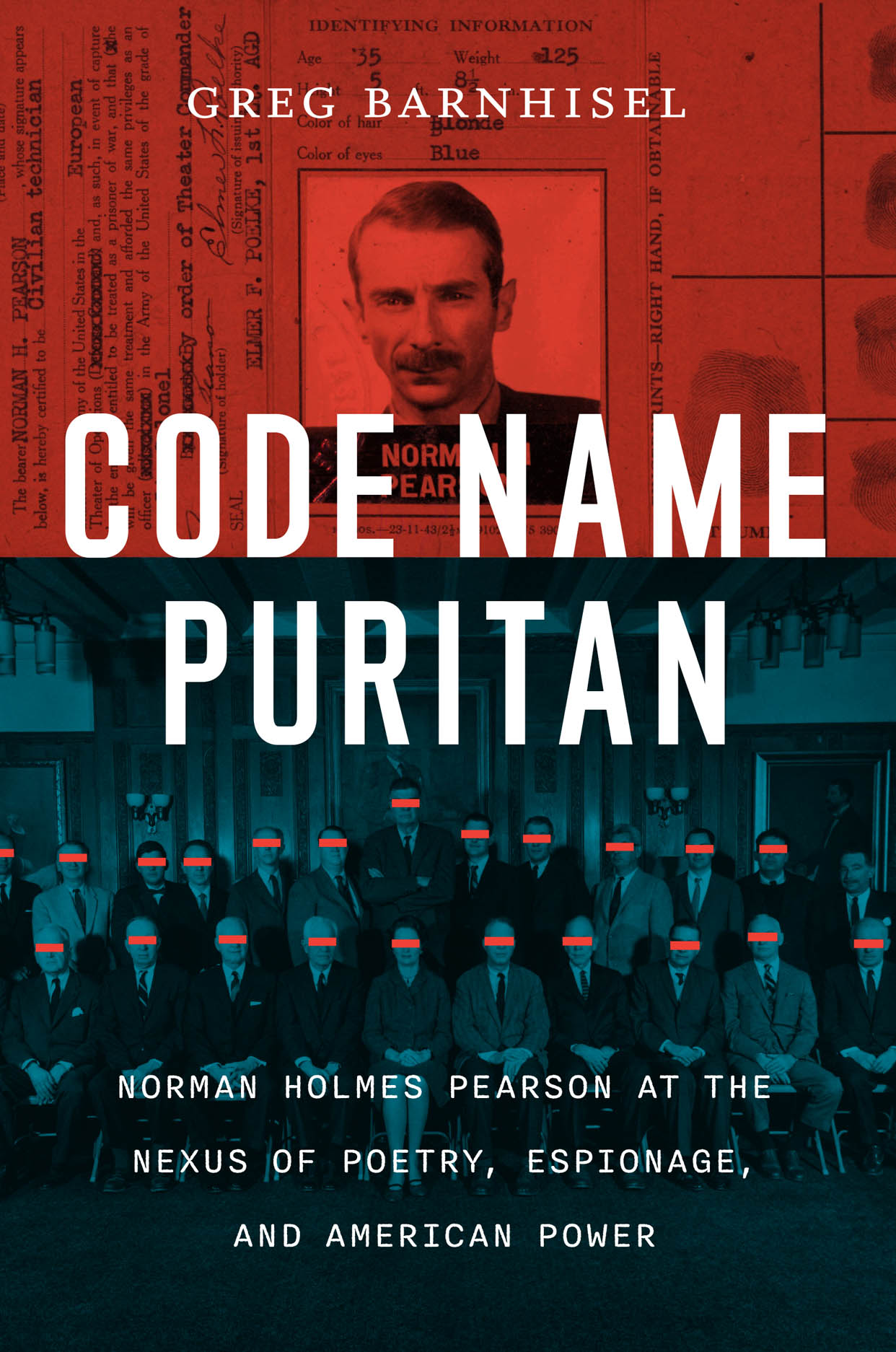 Code Name Puritan: Norman Holmes Pearson at the nexus of poetry, espionage, and American power